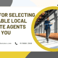 Tips For Selecting Reliable Local Estate Agents Near You