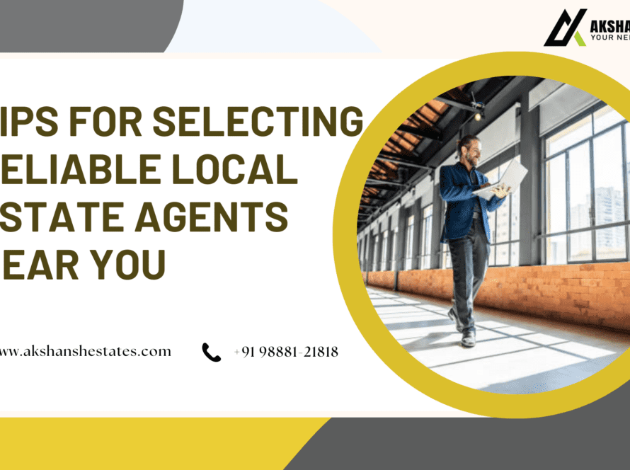 Tips For Selecting Reliable Local Estate Agents Near You